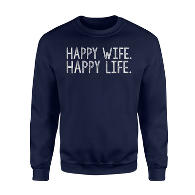 Happy Wife Happy Life Sweatshirt