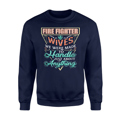 Cute Firefighter Wife Funny Gift Idea Mom Mothers Day Sweatshirt