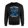 Blue For My Husband Als Awareness Sweatshirt