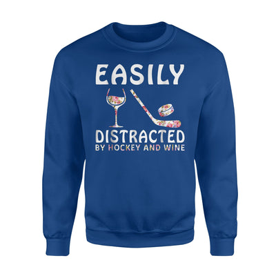 Easily Distracted By Hockey And Wine Funny Hockey Sweatshirt