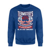 I'm A Teamster's Wife, He's Not Imaginary Sweatshirt