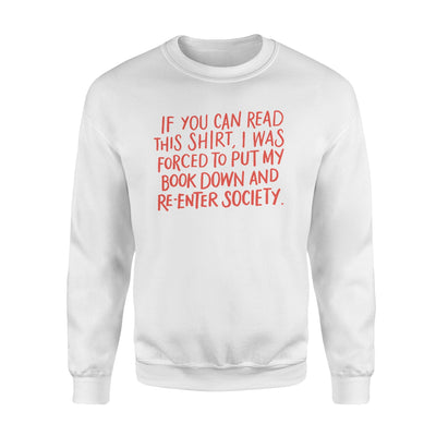 If You Can Read This Fun Book Lovers Sweatshirt