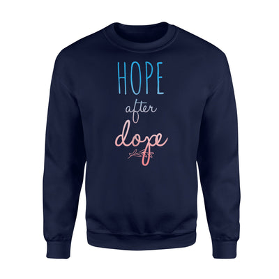 Hope After Dope Alcoholic Aa Na Sobriety Sweatshirt