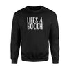 Kombucha Gift Funny Booch Joke Life's A Booch Sweatshirt