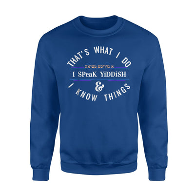 I Speak Yiddish Jewish Joke Gift For Hanukkah Yiddish Sweatshirt