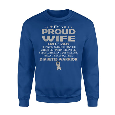 I'm Proud Wife Of Diabetes Warrior Sweatshirt