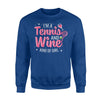 Gifts For Wife Tennis Wine Girl Funny Sarcastic Gift Sweatshirt