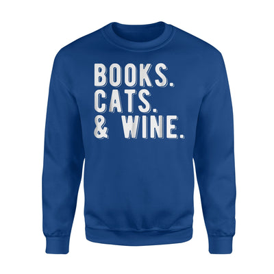 Books Cats And Wine Sweatshirt