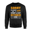 I'm Already Taken By A October Girl Funny Wife Gift Sweatshirt