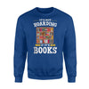 It's Not Hoarding If It's Books Librarian Gifts Sweatshirt