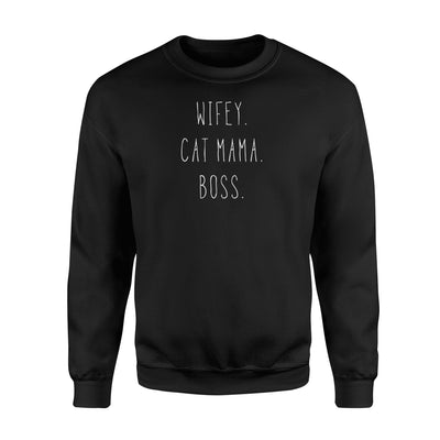 Cute Wifey Cat Mama Boss Sweatshirt