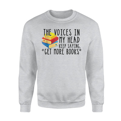 Get More Books, Funny Reading, Reader Gift Sweatshirt