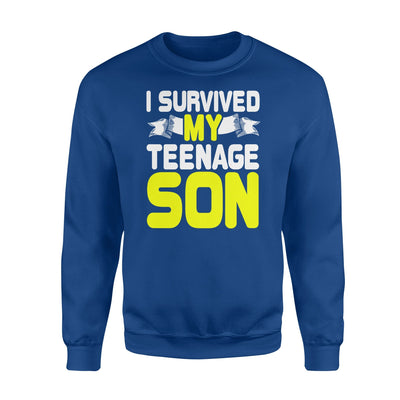 Funny I Survived My Teenage Son Family Meme Gift Sweatshirt