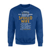 3 Things About My Spoiled Wife Sweatshirt