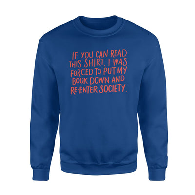 If You Can Read This Fun Book Lovers Sweatshirt