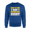 Humorous This Is My Day Drinking Alcohol Drinker Sweatshirt