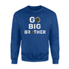 Go Big Brother Football Big Bro Lil Bro Sweatshirt