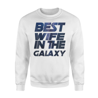 Best Wife In The Galaxy Trends Birthday Valentine Sweatshirt