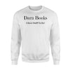 Darn Books Sweatshirt