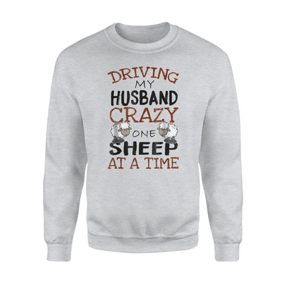 Driving My Husband Crazy One Sheep At A Time Sheep Sweatshirt