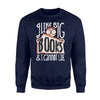 Funny I Like Big Books I Cannot Lie. Bookworms Sweatshirt