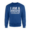 I Am A Bookkeeper, Bookkeeper Gift Sweatshirt