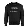 I Never Dreamed To Be A Perfect Freakin' Husband Sweatshirt