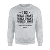 I Do What When Where I Want Except I Gotta Ask My Wife Sweatshirt