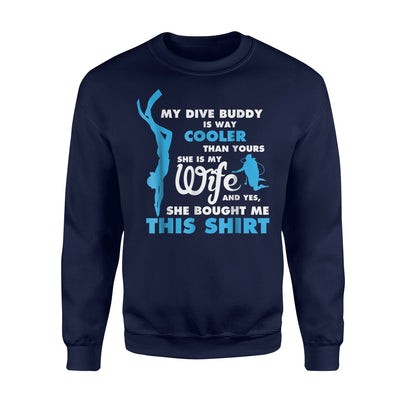 Dive Buddy Wife Funny Scuba Diving Sweatshirt