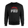 Funny I Survived My Husband's Phd Graduation Sweatshirt