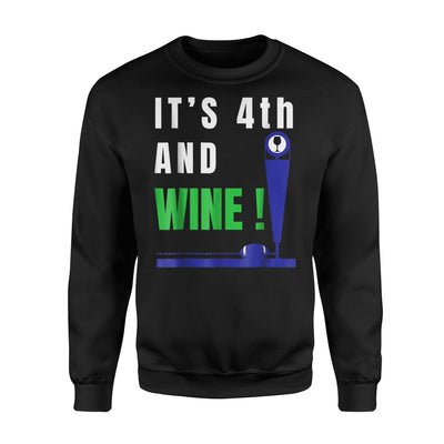 Funny Football Wine It's 4th And Wine Hawks Sweatshirt