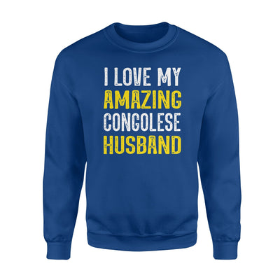 I Love My Amazing Congolese Husband Sweatshirt