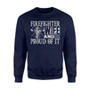 Firefighter - Proud Firefighter Wife Sweatshirt