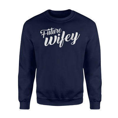 Future Wifey Sweatshirt