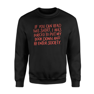 If You Can Read This Fun Book Lovers Sweatshirt