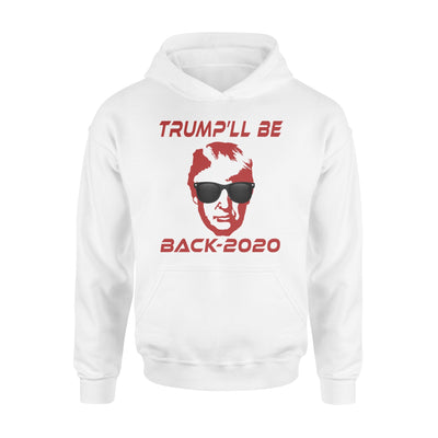 Trump Will Be Back 2020 Hoodie