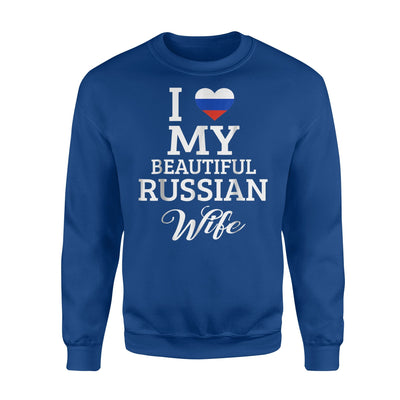 I Love My Beautifull Russian Wife Sweatshirt