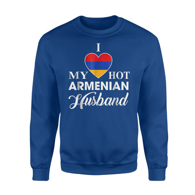 I Love My Hot Armenian Husband Armenia Sweatshirt