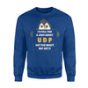 Funny Penguin Udp Jokes Sweatshirt