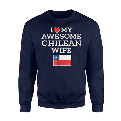 I Love My Awesome Chilean Wife Flag Heart For Husband Sweatshirt