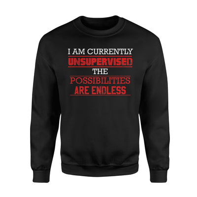 I Am Currently Unsupervised Funny Vintage Look Joke Sweatshirt