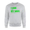 I Love It When My Wife Let's Me Play Golf Men's Sweatshirt