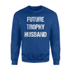 Future Trophy Husband Vintage Sweatshirt