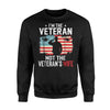 I'm The Veteran Not The Veteran's Wife Sweatshirt