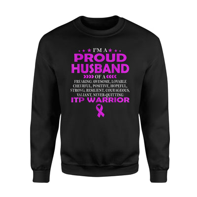 I'm Proud Husband Of Itp Warrior Sweatshirt