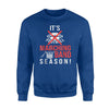 It's Marching Band Season Not Football Sweatshirt