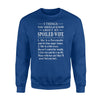 3 Things You Should Know About My Spoiled Wife Paramedic Sweatshirt