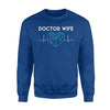 Doctor Wife National Doctor Day Medical Gift Sweatshirt