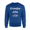 Grandpa Joke Loading Funny Papa Gift Sweatshirt