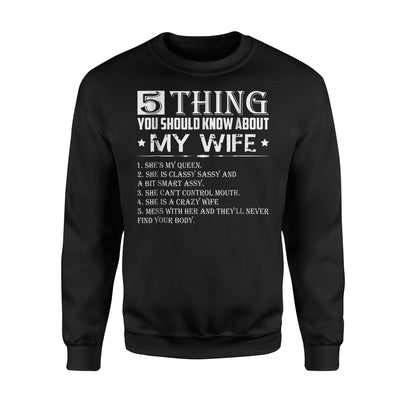 5 Things You Should Know About My Wife Sweatshirt